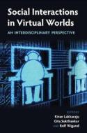 Social Interactions in Virtual Worlds di Kiran Lakkaraju edito da Cambridge University Press
