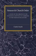 Simeon and Church Order di Charles Smyth edito da Cambridge University Press
