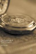 The Psychology of Time Perception di John Wearden edito da Palgrave Macmillan