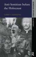 Anti-semitism Before The Holocaust di Albert S. Lindemann edito da Taylor & Francis Ltd