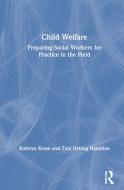 Child Welfare di Kathryn Krase, Tobi Delong-Hamilton edito da Taylor & Francis Ltd