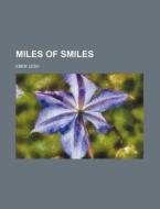 Miles Of Smiles di Eben Lesh edito da General Books Llc