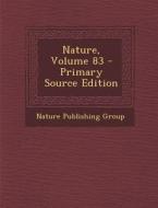 Nature, Volume 83 di Nature Publishing Group edito da Nabu Press