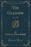 The Gleaner, Vol. 1 di National Farm School edito da Forgotten Books