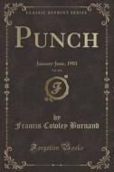 Punch, Vol. 124 di Francis Cowley Burnand edito da Forgotten Books
