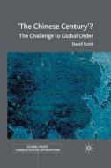 'The Chinese Century'? di D. Scott edito da Palgrave Macmillan