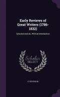 Early Reviews Of Great Writers (1786-1832) di E Stevenson edito da Palala Press
