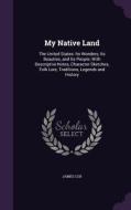 My Native Land di James Cox edito da Palala Press