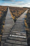 A World Diverse di David Edmond Cd edito da FriesenPress