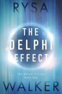 The Delphi Effect di Rysa Walker edito da Amazon Publishing