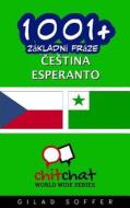1001+ Basic Phrases Czech - Esperanto di Gilad Soffer edito da Createspace