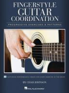Fingerstyle Guitar Coordination: Progressive Exercises & Patterns di Chad Johnson edito da HAL LEONARD PUB CO