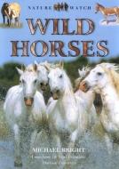 Wild Horses di Julia Vogel edito da Northword Press,U.S.