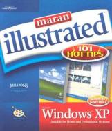 Maran Illustrated Windows Xp 101 Hot Tips di Ruth Maran edito da Cengage Learning, Inc