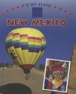 New Mexico di Ruth Bjorklund, Ellen H. Todras edito da Cavendish Square Publishing