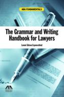 The Grammar and Writing Handbook for Lawyers di Lenne Eidson Espenschied edito da American Bar Association
