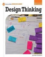 Design Thinking di Kristin Fontichiaro edito da CHERRY LAKE PUB