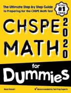 CHSPE Math for Dummies: The Ultimate Step by Step Guide to Preparing for the CHSPE Math Test di Reza Nazari edito da EFFORTLESS MATH EDUCATION