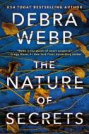 The Nature of Secrets di Debra Webb edito da THOMAS & MERCER