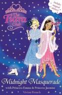 The Tiara Club: The Midnight Masquerade With Princess Emma And Princess Jasmine di Vivian French edito da Hachette Children's Group