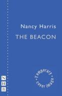 The Beacon di Nancy Harris edito da NICK HERN BOOKS