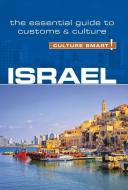 Israel - Culture Smart! The Essential Guide to Customs & Culture di Jeffrey Geri, Marian Lebor edito da Kuperard