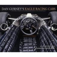Dan Gurney's Eagle Racing Cars di John Zimmerman edito da David Bull Publishing,u.s.