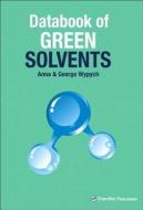 Databook of Green Solvents di George Wypych edito da Elsevier LTD, Oxford