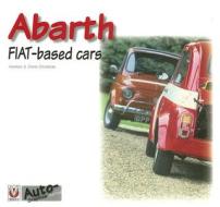 Fiat Based Cars di Andrea Sparrow, David Sparrow edito da Veloce Publishing Ltd