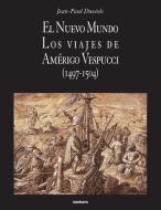 El Nuevo Mundo. Los viajes de Amerigo Vespucci (1497-1504) di Jean Paul Duviols edito da Stockcero