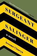 Sergeant Salinger di Jerome Charyn edito da BELLEVUE LITERARY PR