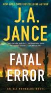 Fatal Error: An Ali Reynolds Mystery di J. A. Jance edito da POCKET BOOKS
