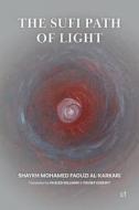 The Sufi Path of Light di Mohamed Faouzi Al Karkari edito da Les 7 Lectures