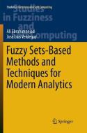 Fuzzy Sets-Based Methods and Techniques for Modern Analytics di Ali Ebrahimnejad, José Luis Verdegay edito da Springer International Publishing