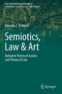 Semiotics, Law & Art di Eduardo C. B. Bittar edito da Springer International Publishing
