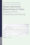 Neuere reformierte Bekenntnisse im Fokus edito da Theologischer Verlag Ag