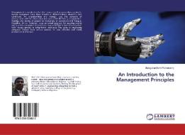 An Introduction to the Management Principles di Muruganantham Ponnusamy edito da LAP Lambert Academic Publishing
