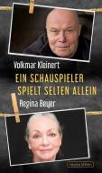 Ein Schauspieler spielt selten allein di Regina Beyer, Volkmar Kleinert edito da Neues Leben, Verlag