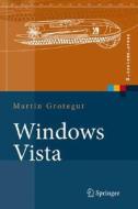 Windows Vista di Martin Grotegut edito da Springer-verlag Berlin And Heidelberg Gmbh & Co. Kg
