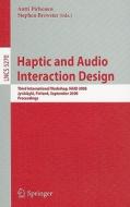 Haptic And Audio Interaction Design edito da Springer-verlag Berlin And Heidelberg Gmbh & Co. Kg
