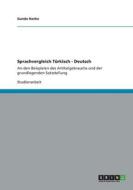 Sprachvergleich T Rkisch - Deutsch di Gunda Hanke edito da Grin Publishing