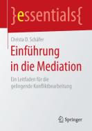 Einführung in die Mediation di Christa D. Schäfer edito da Gabler, Betriebswirt.-Vlg