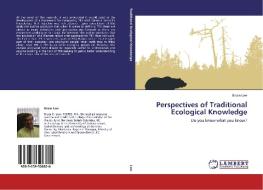 Perspectives of Traditional Ecological Knowledge di Bruce Low edito da LAP Lambert Academic Publishing