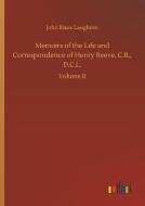 Memoirs of the Life and Correspondence of Henry Reeve, C.B., D.C.L. di John Knox Laughton edito da Outlook Verlag
