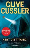 Hebt die Titanic! di Clive Cussler edito da Blanvalet Taschenbuchverl