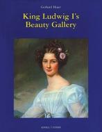 King Ludwig I's Beauty Gallery di Gerhard Hojer edito da Schnell & Steiner