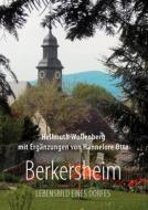 Berkersheim di Hannelore Otto, Hellmuth Wollenberg edito da Books On Demand