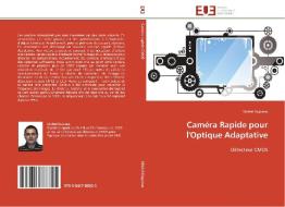 Caméra Rapide pour l'Optique Adaptative di Michel Dupieux edito da Editions universitaires europeennes EUE