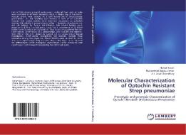 Molecular Characterization of Optochin Resistant  Strep pneumoniae di Nishat Nasrin, Muhammad Asaduzzaman, A. K. Azad Chowdhury edito da LAP Lambert Academic Publishing