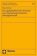 Die Legalitätspflicht des Vorstands einer kapitalmarktorientierten Aktiengesellschaft di Florian Reinhart edito da Nomos Verlagsges.MBH + Co
